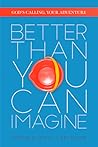 Better Than You Can Imagine by Patrick Quinn
