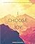 I Choose Joy: The Daily Gra...