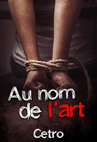 Au nom de l'art: première partie (French Edition)
