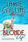 Blonde Up! (The Secrets and Stilettos Series #1) Blonde Up! (The Secrets and Stilettos Series #1)