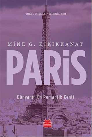 Paris: Dünyanın En Romantik Kenti (Paperback)
