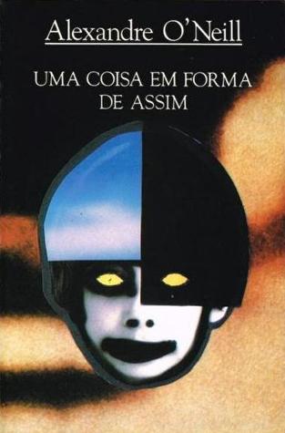 Uma Coisa em Forma de Assim
