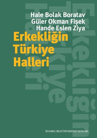 Erkekliğin Türkiye Halleri