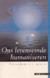 Ons levenseinde humaniseren