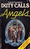 Angels, Duty Calls