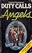 Angels, Duty Calls