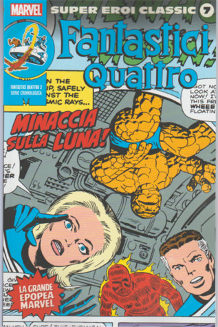 Fantastici Quattro 3: Minaccia sulla Luna! (Super Eroi Classic, #7)