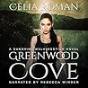 Greenwood Cove by Celia Roman