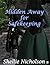 Hidden Away for Safekeeping by Shellie Nicholson