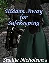 Hidden Away for Safekeeping