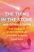 The Thing in the Stone and Other Stories: The Complete Short Fiction of Clifford D. Simak, Volume 12