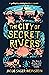 The City of Secret Rivers