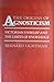 The Origins of Agnosticism: Victorian Unbelief and the Limits of Knowledge