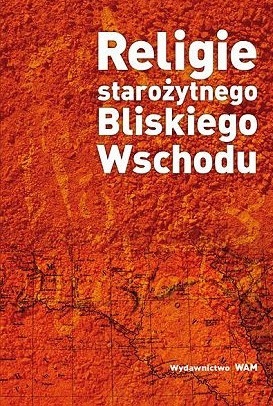 Religie starożytnego Bliskiego Wschodu (Paperback)