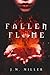 Fallen Flame (Fallen Flame, #1)