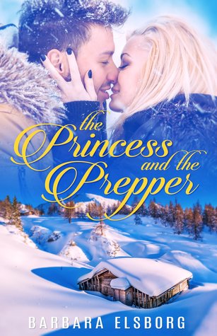 The Princess and The Prepper  (Evans Point, #2)
