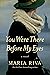 You Were There Before My Eyes