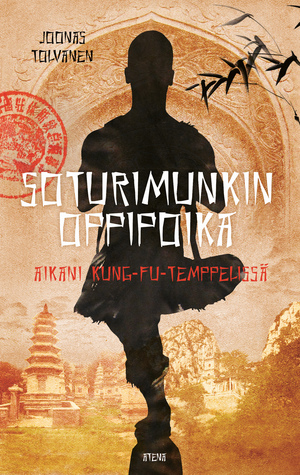Soturimunkin oppipoika: Aikani kung-fu-temppelissä (Hardcover)