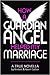 How A Guardian Angel Helped My Marriage by Kristen  Collier