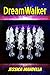 DreamWalker
