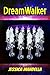 DreamWalker