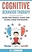 Cognitive Behavior Therapy:...