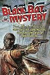 Black Bat Mystery, Volume Three by Ron Fortier