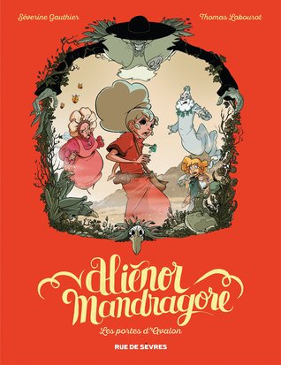 Les Portes d'Avalon (Aliénor Mandragore, #3)