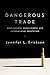 Dangerous Trade: Arms Expor...