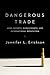 Dangerous Trade by Jennifer Erickson