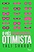 O viés otimista: Por que somos programados para ver o mundo pelo lado positivo