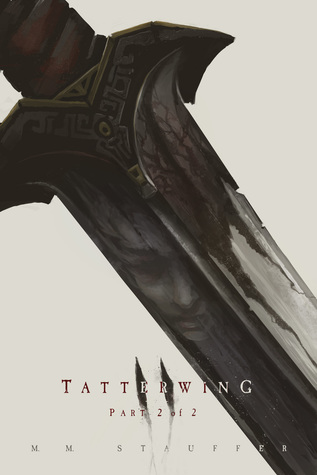The Dark in the Wood - Part 2 of 2 (Tatterwing, #2.5)