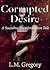 Corrupted Desire by L.M. Gregory