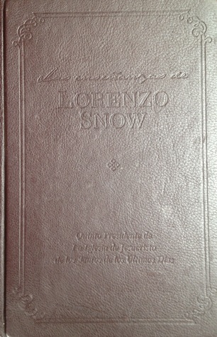 Las enseñanzas de Lorenzo Snow