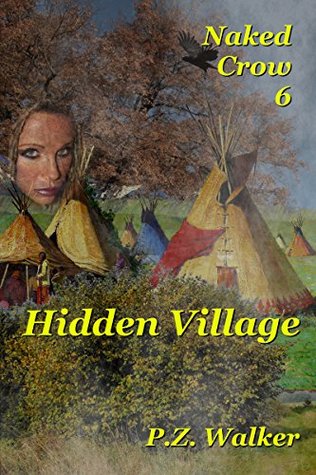 Naked Crow 6 - Hidden Village (Kindle Edition)