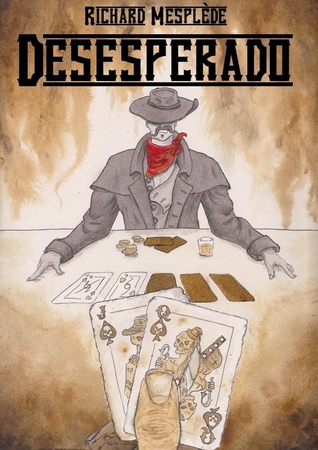 Desesperado (Il était une fois dans les Royaumes Chiméricains #4)