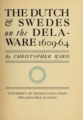 The Dutch and Swedes on the Delaware, 1609-1664 (ebook)