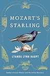 Mozart's Starling by Lyanda Lynn Haupt