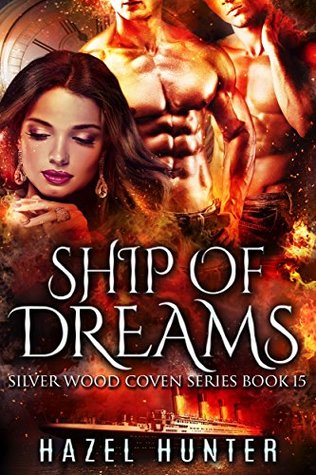 Ship of Dreams (Silver Wood Coven, #15)