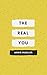 The Real You