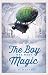 The Boy Who Went Magic
