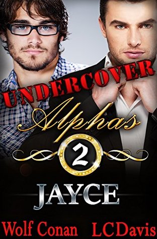 Jayce (Undercover Alphas, #2)