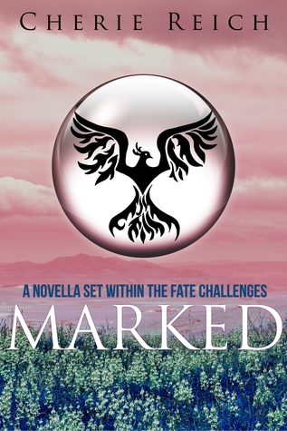 Marked (The Fate Challenges #1.5)