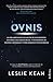 OVNIS: La más amplia recopilación de documentos oficiales desclasificados, y testimonios de pilotos, generales y funcionarios involucrados (Indicios no ficción) (Spanish Edition)