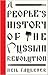 A People's History of the Russian Revolution