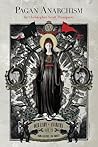 Pagan Anarchism by Christopher Scott Thompson