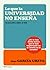 Lo que la universidad no enseña by Íñigo García Ureta
