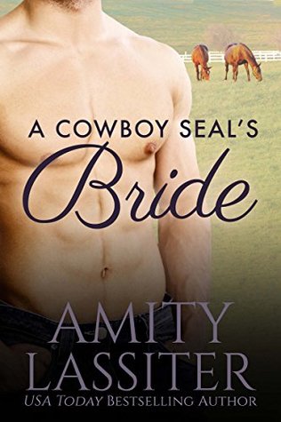 A Cowboy SEAL's Bride (Hearts of Heroes, #1)