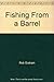 Fishing From a Barrel: Usin...