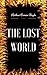 The Lost World: By Sir Arthur Conan Doyle : Illustrated